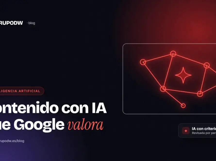 Contenido creado con IA y SEO: qué dice Google y cómo hacerlo bien