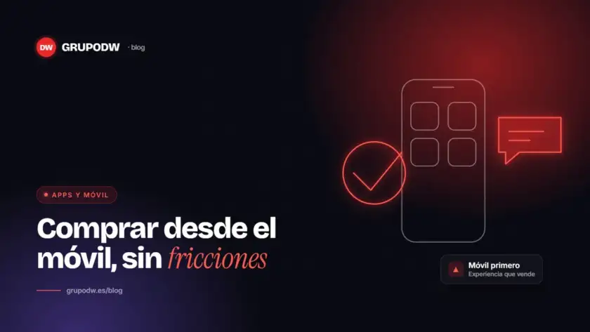 Experiencia móvil: lo que tu tienda online debe cuidar para vender