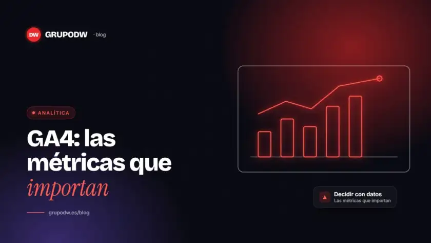 Google Analytics 4 sin agobios: las métricas que importan a tu pyme