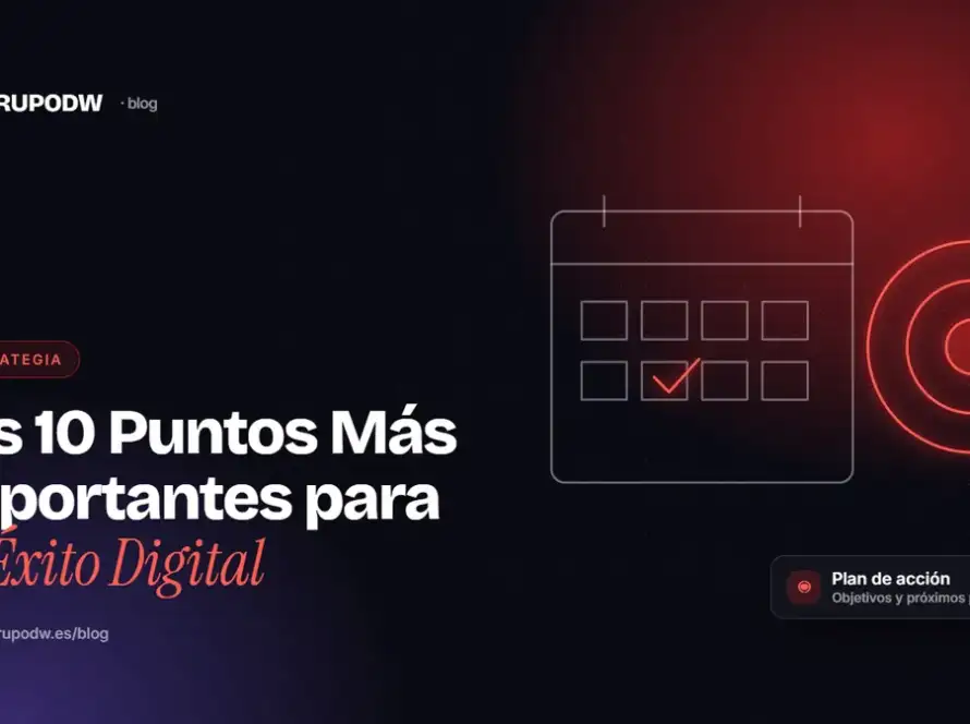 Los 10 Puntos Más Importantes para el Éxito Digital