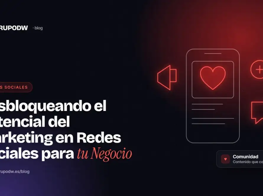 Desbloqueando el Potencial del Marketing en Redes Sociales para tu Negocio