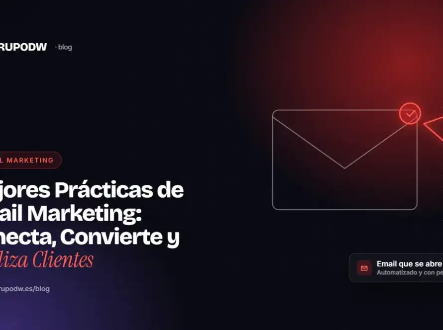 Mejores Prácticas de Email Marketing: Conecta, Convierte y Fideliza Clientes