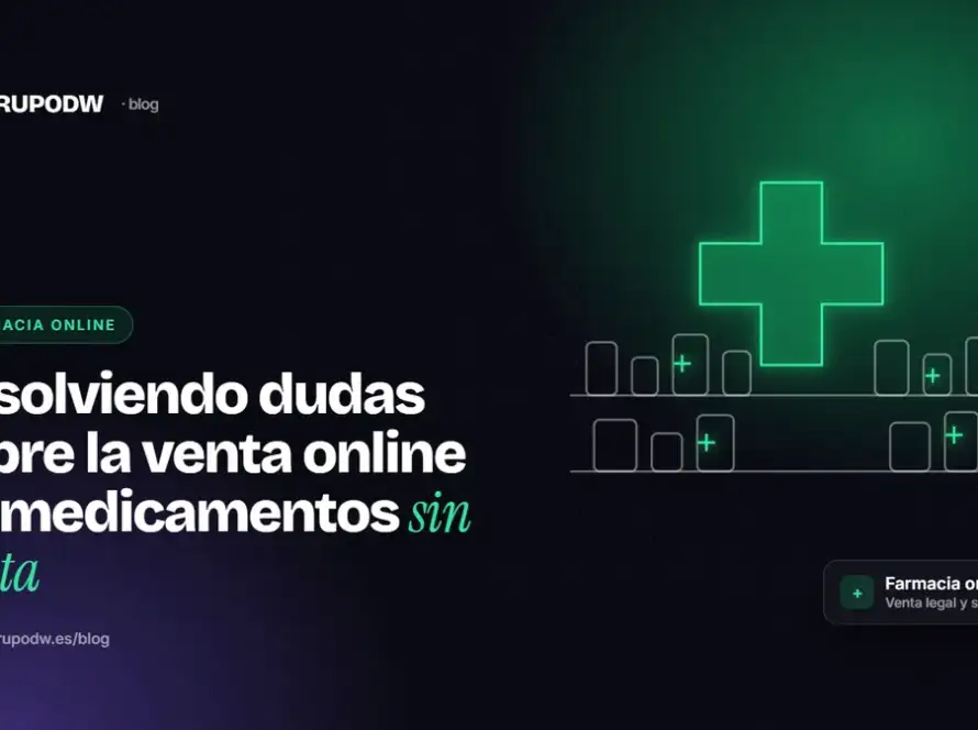 Resolviendo dudas sobre la venta online de medicamentos sin receta