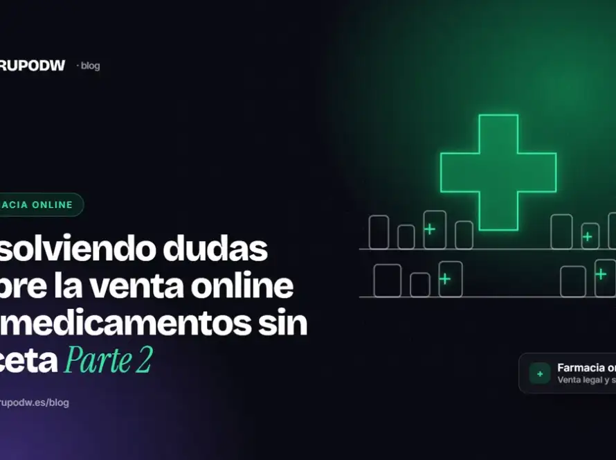 Resolviendo dudas sobre la venta online de medicamentos sin receta Parte 2