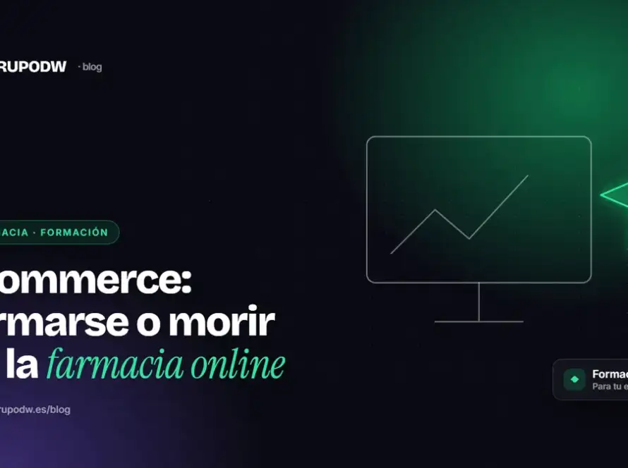 Ecommerce: formarse o morir en la farmacia online