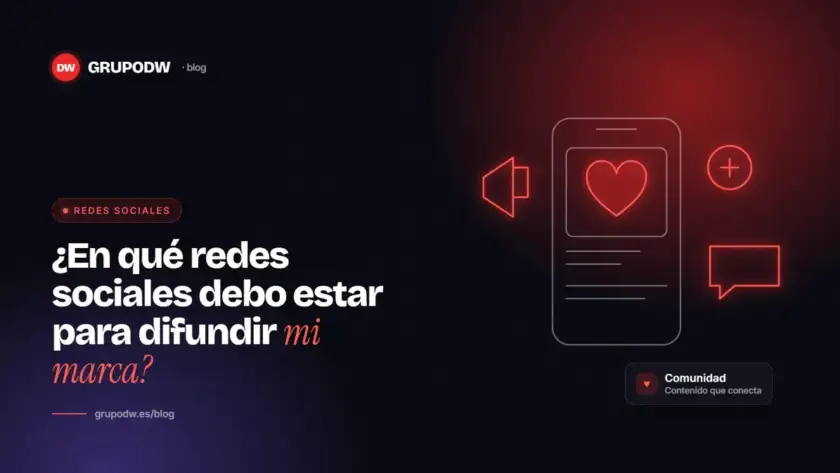 ¿En qué redes sociales debo estar para difundir mi marca?