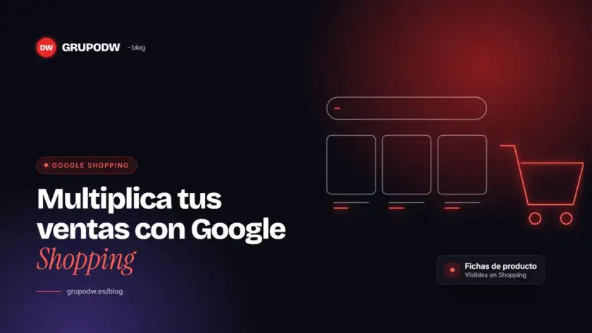 Multiplica tus ventas con Google Shopping