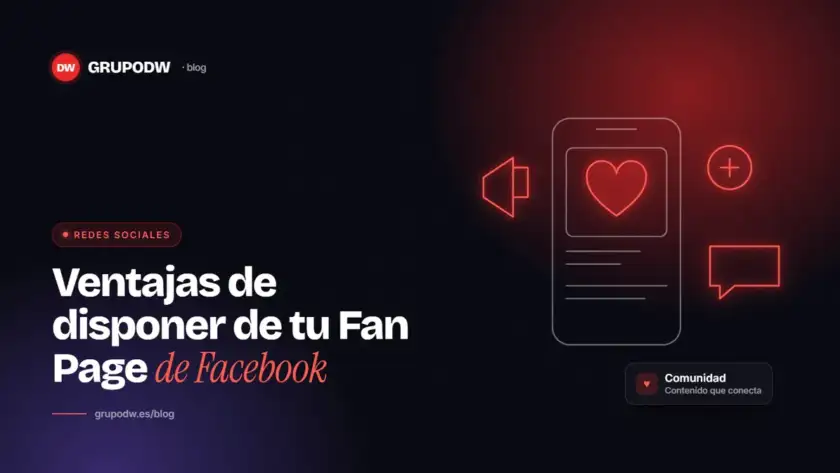 Ventajas de disponer de tu Fan Page de Facebook