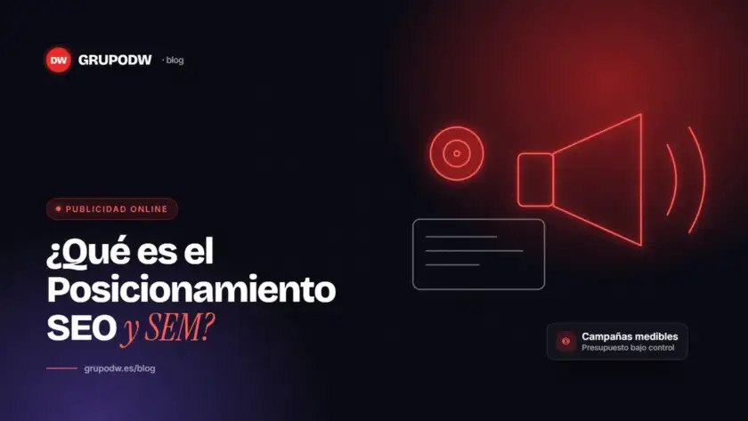 ¿Qué es el Posicionamiento SEO y SEM?