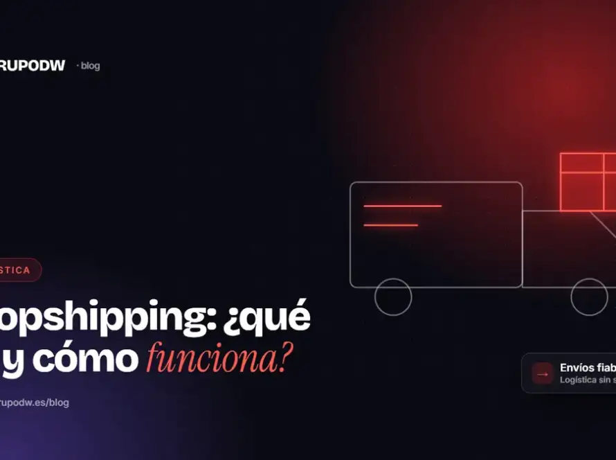 Dropshipping: ¿qué es y cómo funciona?
