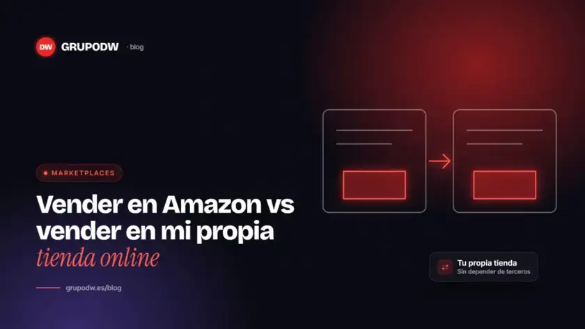 Vender en Amazon vs vender en mi propia tienda online