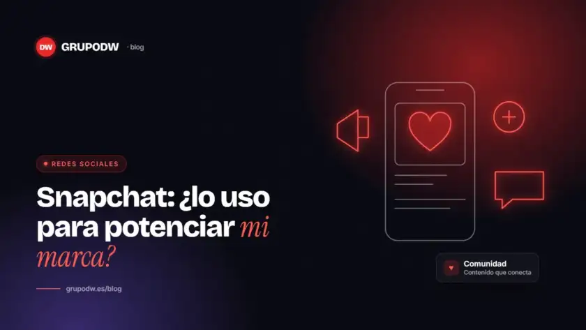 Snapchat: ¿lo uso para potenciar mi marca?
