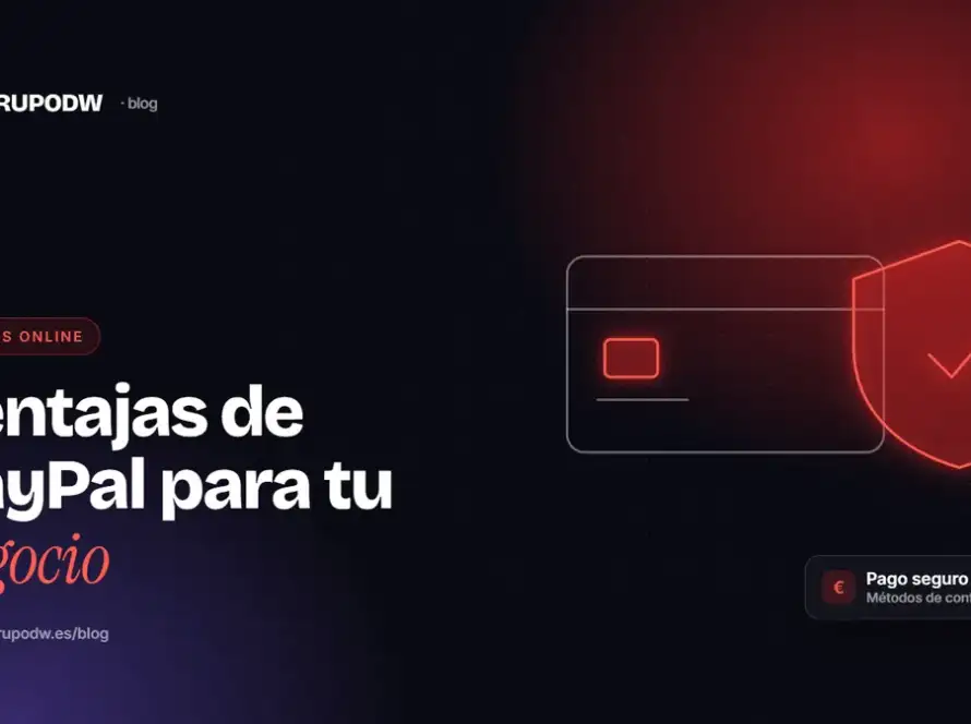 Ventajas de PayPal para tu negocio