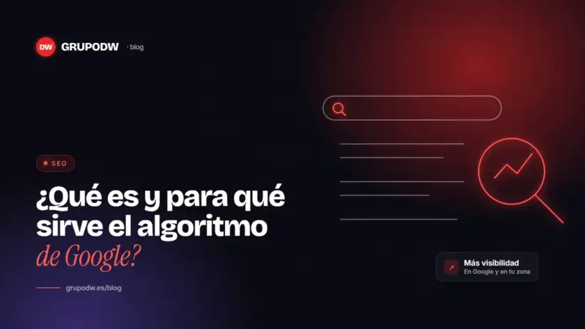 ¿Qué es y para qué sirve el algoritmo de Google?