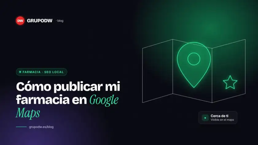 Cómo publicar mi farmacia en Google Maps
