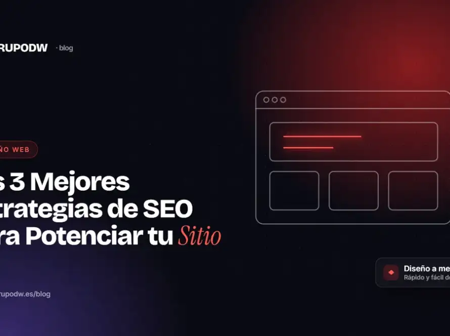 Las 3 Mejores Estrategias de SEO para Potenciar tu Sitio Web