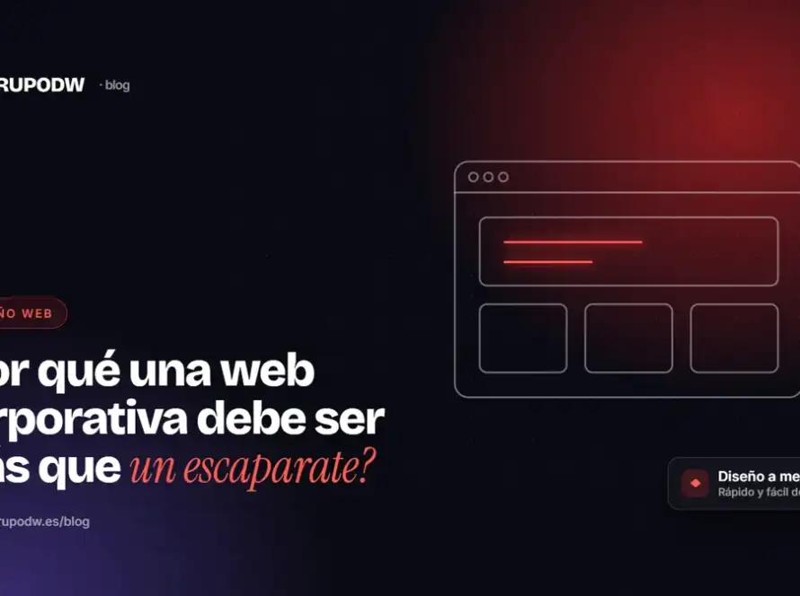 ¿Por qué una web corporativa debe ser más que un escaparate?